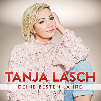 Tanja Lasch - Deine Besten Jahre