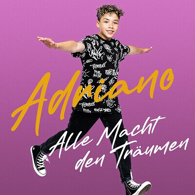 Adriano - Alle Macht Den Träumen
