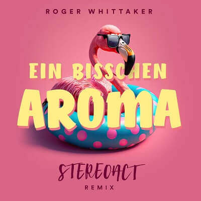 Roger Whittaker & Stereoact - Bisschen Aroma